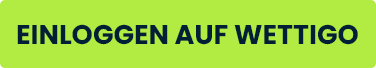 einloggen-auf-wettigo Hellgrüner Button mit dem Text Einloggen auf Wettigo