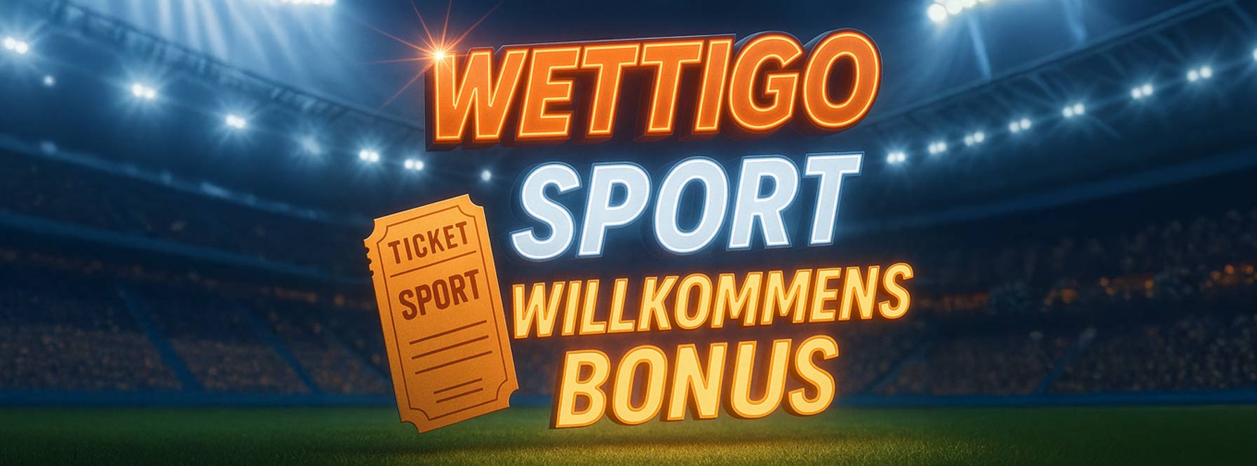 Wettigo Sport Willkommensbonus
